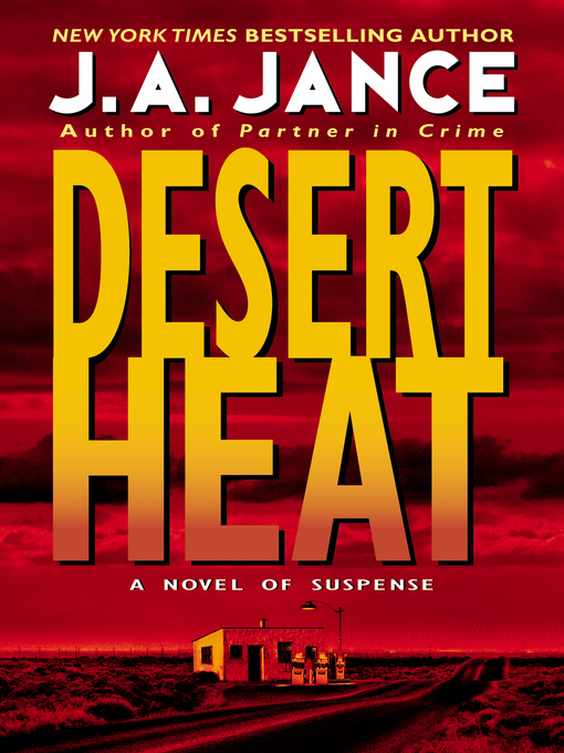 Title details for Desert Heat by J.A. Jance - Wait list